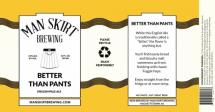 Man Skirt - Better Than Pants (4 pack 16oz cans) (4 pack 16oz cans)