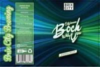 Brix City - I Wanna Bock With You (4 pack 16oz cans) (4 pack 16oz cans)