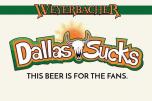 Weyerbacher Dallas Sucks 6pk Cn 0 (62)